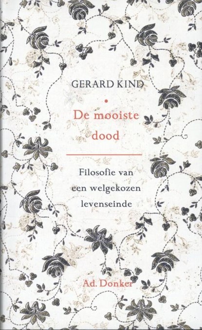 De mooiste dood, Gerard Kind - Gebonden met stofomslag - 9789061006701