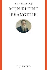 Mijn kleine evangelie - Lev Tolstoj - 9789061317579