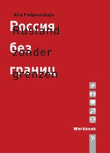 Rusland zonder grenzen Werkboek - Alla Podgaevskaja - 9789061434726