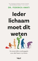 Ieder lichaam moet dit weten - Federica Amati - 9789062223459