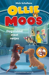 Ollie & Moos: Opgeruimd staat netjes - Mick Schellens ; Mark Haayema - 9789062228386