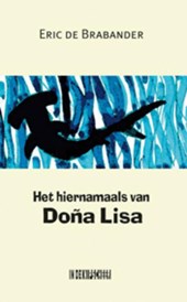 Het hiernamaals van Dona Lisa