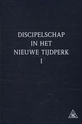 Discipelschap in het nieuwe tijdperk 1 - Alice A. Bailey - 9789062710997