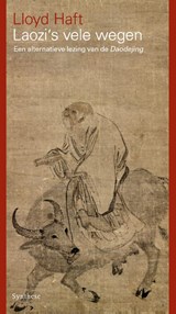 Laozi's vele wegen - Lloyd Haft - 9789062711840
