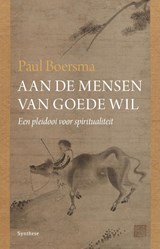 Aan de mensen van goede wil - Paul Boersma - 9789062711918