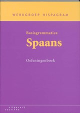 Basisgrammatica Spaans Oefeningenboek - Werkgroep Hispagram - 9789062832255