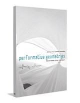 Performative Geometries - Asterios Agkathidis ; Gabi Schillig - 9789063692506