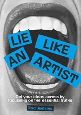 Lie like an artist - Rod Judkins - 9789063697075
