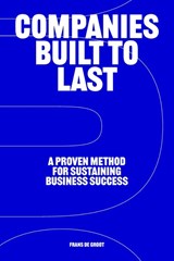 Companies Built to Last - Frans de Groot - 9789063699512