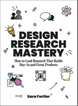 Design Research Mastery - Sara Fortier - 9789063699543