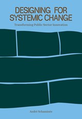 Designing for Systemic Change - André Schaminée - 9789063699963