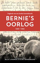 Bernie's oorlog - Willy Lindwer ; Aline Pennewaard - 9789064461279