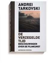 De verzegelde tijd - A. Tarkovski - 9789065540317