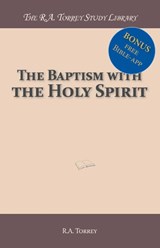 The Baptism with the Holy Spirit - R.A. Torrey - 9789066592957