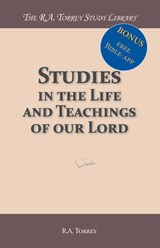 Studies in the Life and Teachings of our Lord - R.A. Torrey - 9789066592988