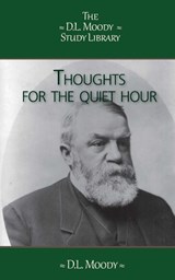 Thoughts for the Quiet Hour - D.L. Moody - 9789066593114
