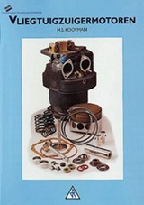 Vliegtuigzuigermotoren - H.S. Kooyman - 9789066746282