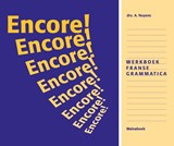 Encore! Franse grammatica Werkboek - A. Nuyens - 9789066753440