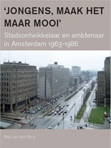 Jongens, maak het maar mooi - Max van den Berg - 9789068687224