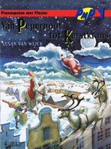 Van pepernoot tot kerstkrans - S. van Wijck - 9789069111896