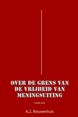 Over de grens van de vrijheid van meningsuiting - Aernout Nieuwenhuis - 9789069166001