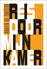 Reis door mijn kamer - X. de Maistre - 9789071877216