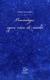 Oneindige ogen van de nacht - Mieke Mosmuller - 9789075240252