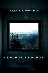 De aarde, de aarde - Elly de Waard - 9789076168692