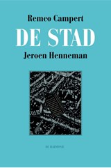 De stad - Remco Campert ; Jeroen Henneman - 9789076174334