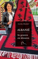 Albanië - In geuren en kleuren - Gerda Mulder - 9789076905136