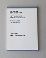 La robe des choses - LAUWEREYNS, Jan  & (GHENT, Stedelijk Museum voor Actuele Kunst  & BELGIUM), - 9789076979083