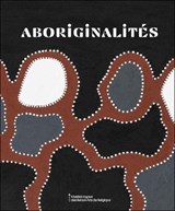 Aboriginalities - Michel Draguet - 9789077013311