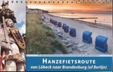 Hanzefietsroute deel 2 Lübeck - Brandenburg fietsgids ReCreatief Fietsen - Wannet, Michaël - 9789077056462