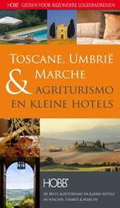 Agriturismo en kleine hotels Toscane, Umbrie & Marche