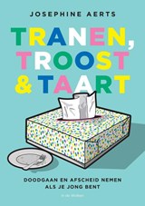 Tranen, troost & taart - Josephine Aerts - 9789077179611