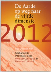 2012 De aarde op weg naar de vijfde dimensie