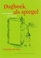 Dagboek als spiegel - Christine de Vries - 9789077408438