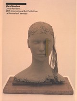 Dutch Pavilion - Mark Manders - 9789077459966