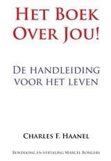 Het boek over jou! - Charles F. Haanel - 9789077662120