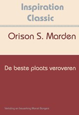 De beste plaats veroveren - Orison Swett Marden - 9789077662410
