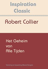 Het geheim van alle tijden - Robert Collier - 9789077662434
