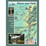 Fietsen naar Parijs (of terug) - Eindhoven / Leuven / Gent / Brussel / Maastricht - Parijs fietsgids 10e editie - Benjaminse, Paul - 9789077899144