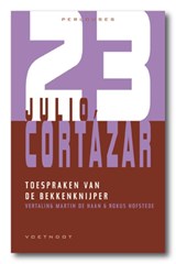 De toespraken van de bekkenknijper - Julio Cortazár - 9789078068600
