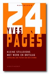 Kleine stillevens met werk en ontslag - Y. Pagès - 9789078068617