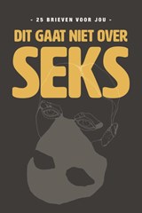 Dit gaat niet over seks | Daan Borrel ; Peter Leusink | 