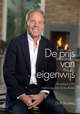 De prijs van eigenwijs - Dick Versteeg - 9789078388357