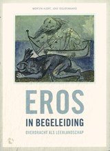 Eros in begeleiding, overdracht als leerlandschap - Morten Hjort ; Joke Goudswaard - 9789078395003