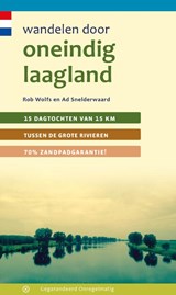 Wandelen door oneindig laagland - Rob Wolfs ; Ad Snelderwaard - 9789078641612