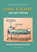 Fokke & Sukke aan het infuus - Reid ; Bastiaan Geleijnse ; Van Tol - 9789078753568