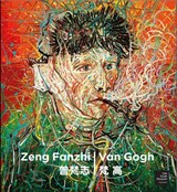 Zeng Fanzhi | Van Gogh - Hans den Hartog Jager - 9789079310883